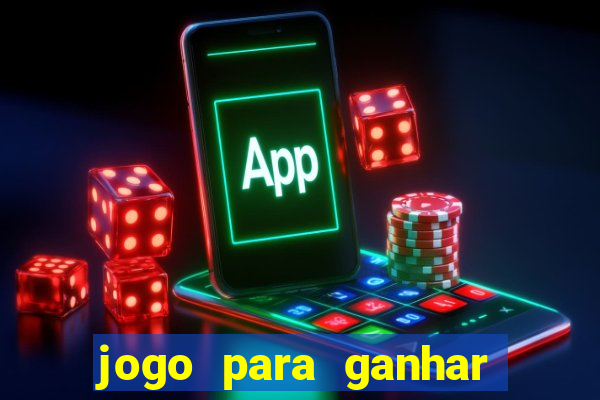 jogo para ganhar dinheiro de verdade sem depositar